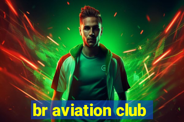 br aviation club